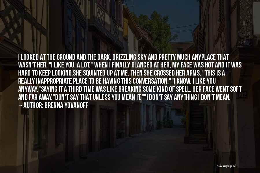 Third Place Quotes By Brenna Yovanoff