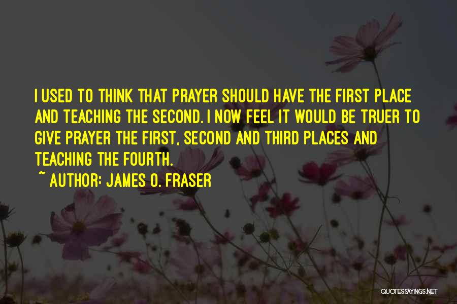 Third Place Quotes By James O. Fraser