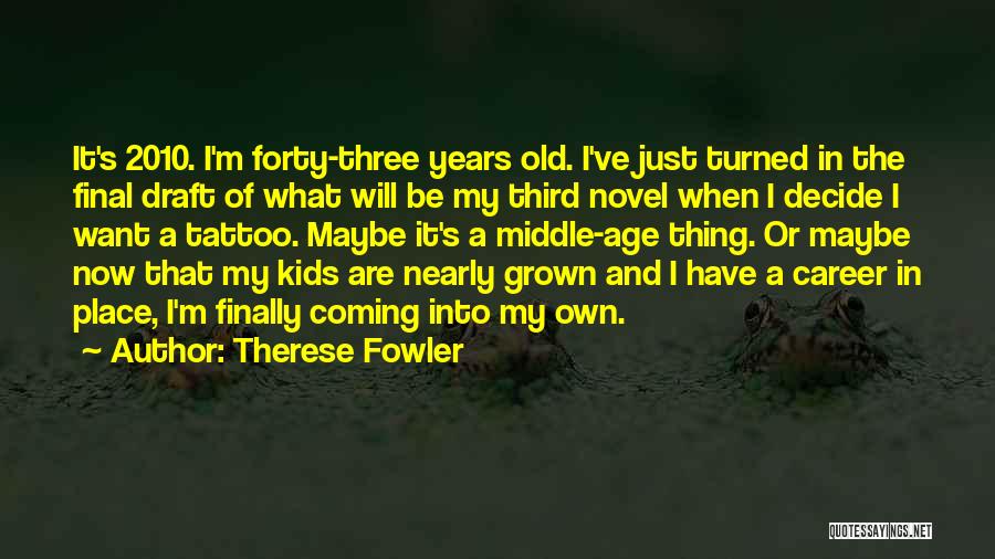 Third Place Quotes By Therese Fowler