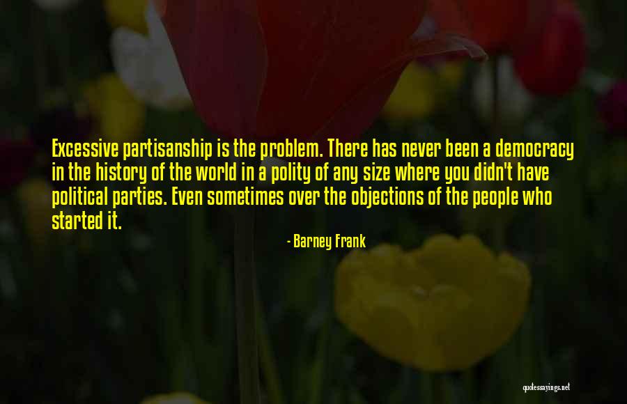 Third Political Parties Quotes By Barney Frank