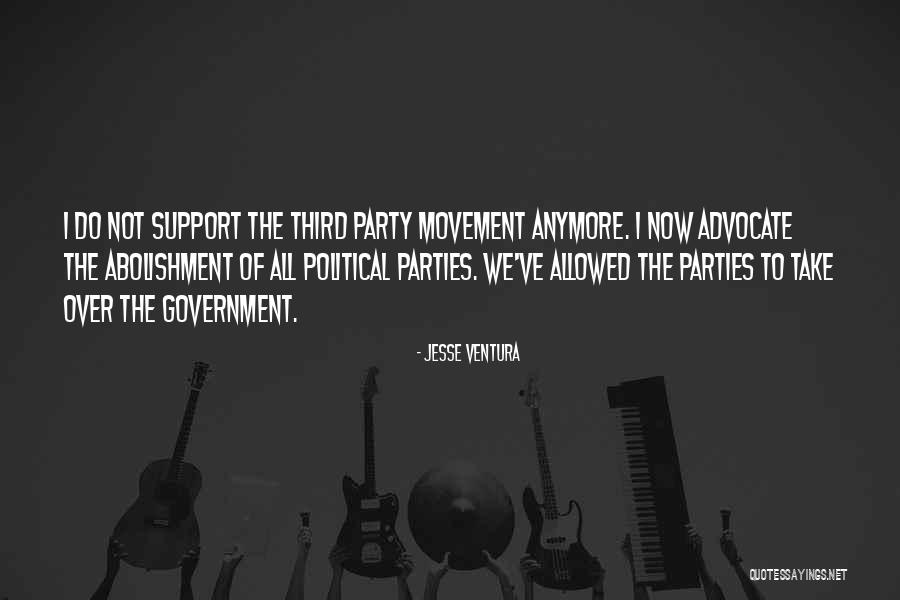 Third Political Parties Quotes By Jesse Ventura