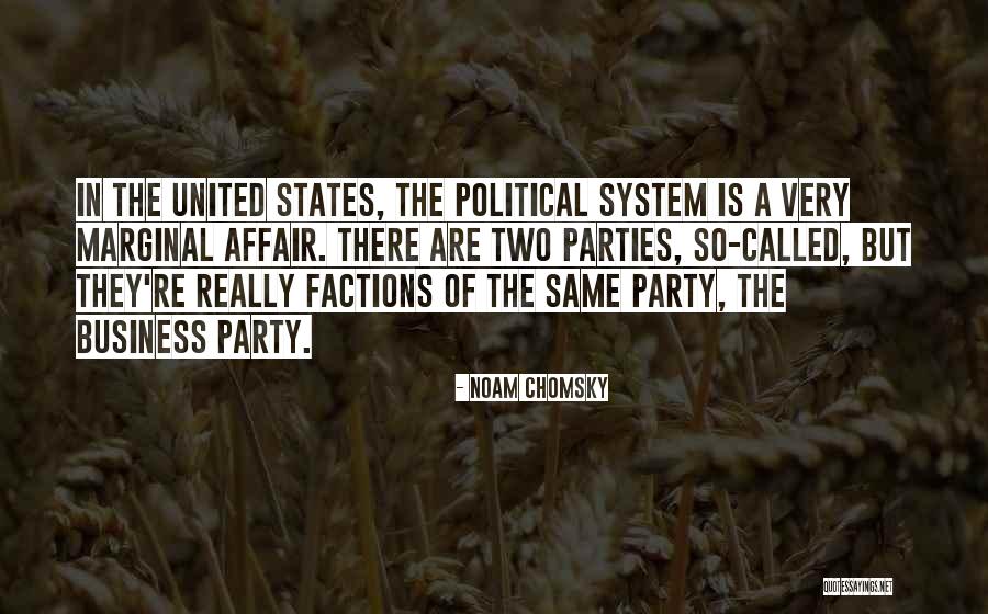 Third Political Parties Quotes By Noam Chomsky