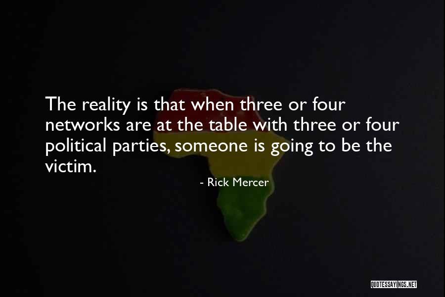 Third Political Parties Quotes By Rick Mercer