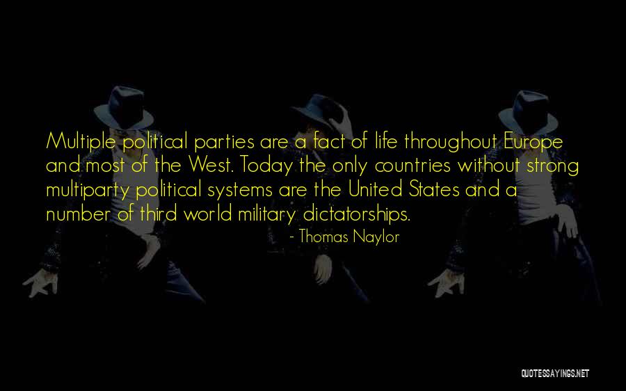 Third Political Parties Quotes By Thomas Naylor