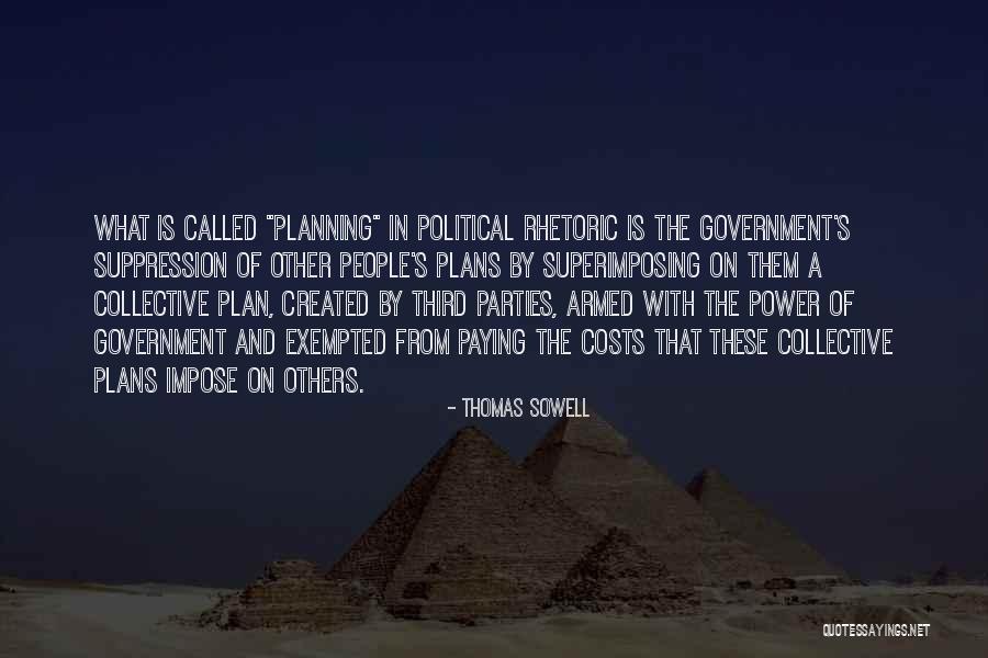 Third Political Parties Quotes By Thomas Sowell