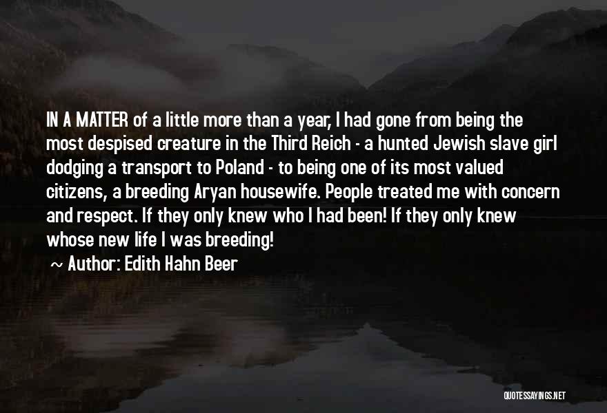 Third Reich Quotes By Edith Hahn Beer
