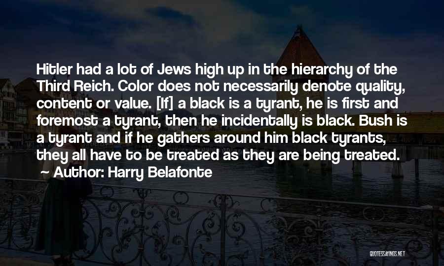Third Reich Quotes By Harry Belafonte
