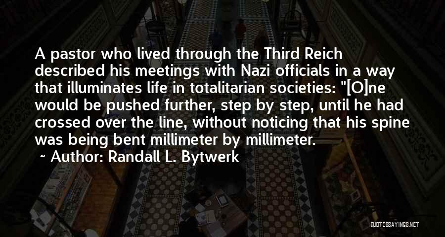 Third Reich Quotes By Randall L. Bytwerk