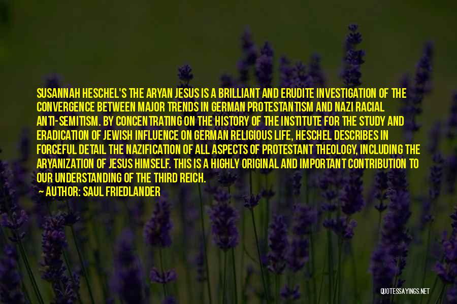 Third Reich Quotes By Saul Friedlander