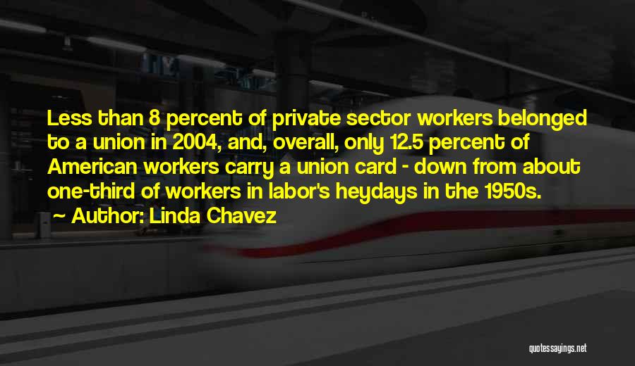 Third Sector Quotes By Linda Chavez