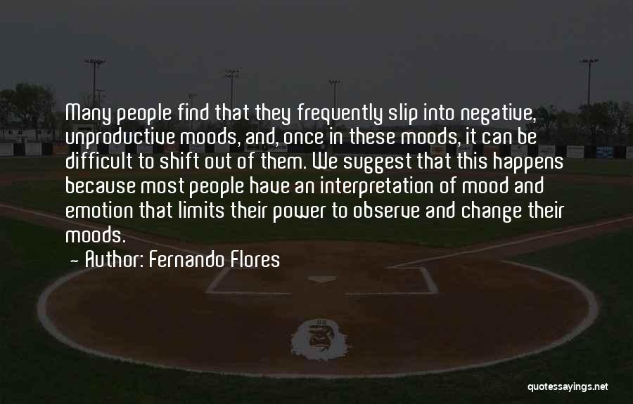 Third Shift Quotes By Fernando Flores