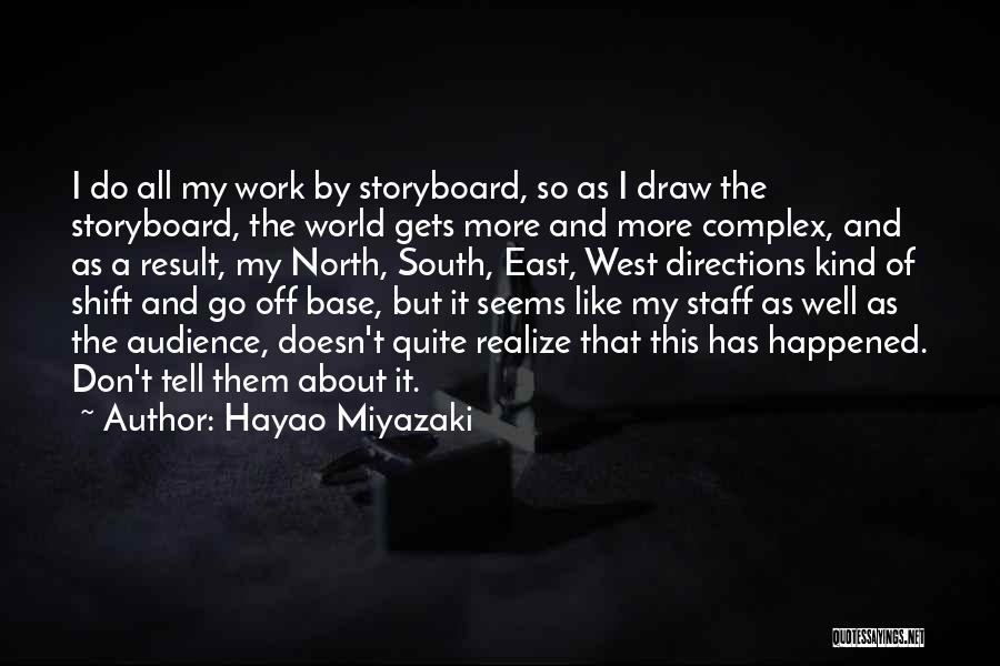 Third Shift Quotes By Hayao Miyazaki