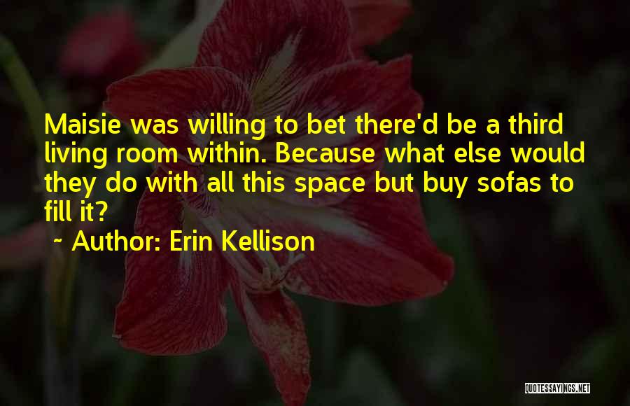 Third Space Quotes By Erin Kellison