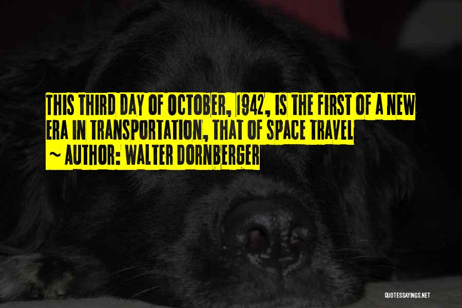 Third Space Quotes By Walter Dornberger
