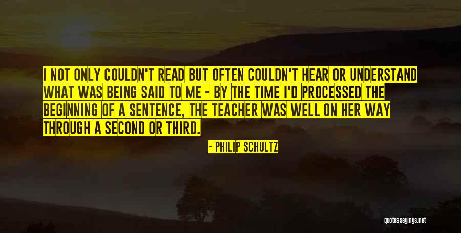Third Teacher Quotes By Philip Schultz Third Teacher Quotes By Philip Schultz