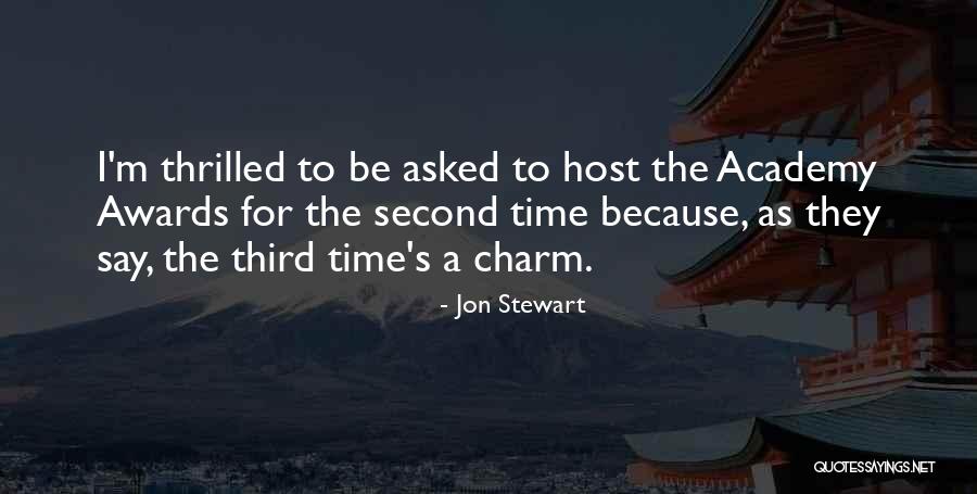 Third Time's The Charm Quotes By Jon Stewart