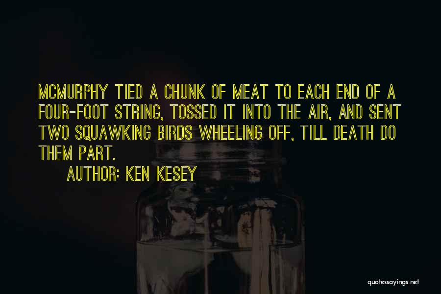 Third Wheeling Quotes By Ken Kesey