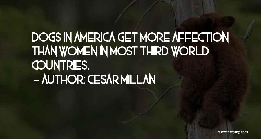 Third World Countries Quotes By Cesar Millan