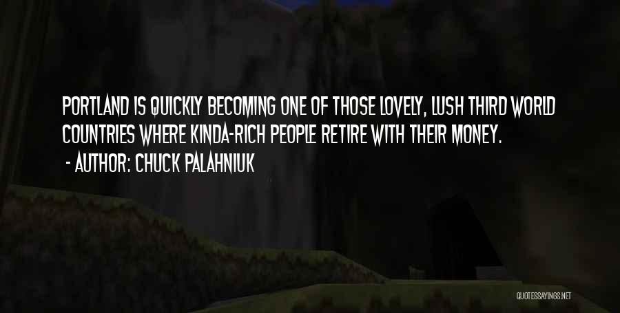Third World Countries Quotes By Chuck Palahniuk