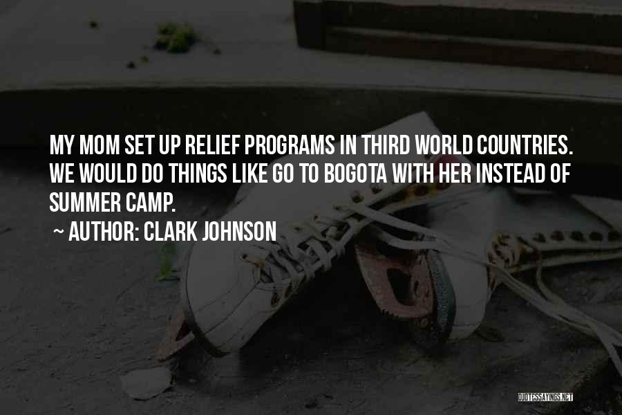 Third World Countries Quotes By Clark Johnson