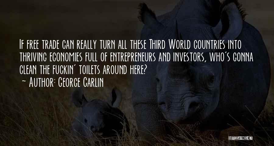 Third World Countries Quotes By George Carlin