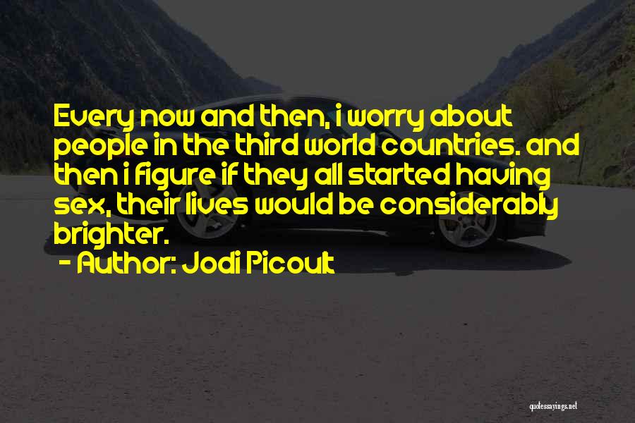 Third World Countries Quotes By Jodi Picoult