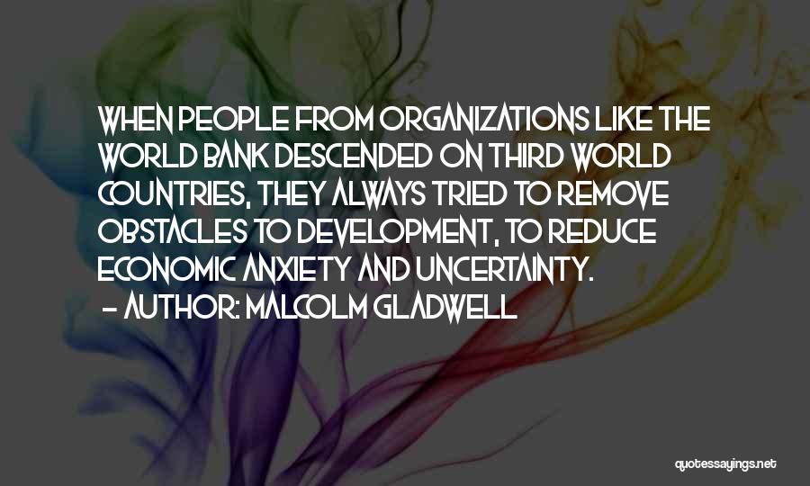 Third World Countries Quotes By Malcolm Gladwell