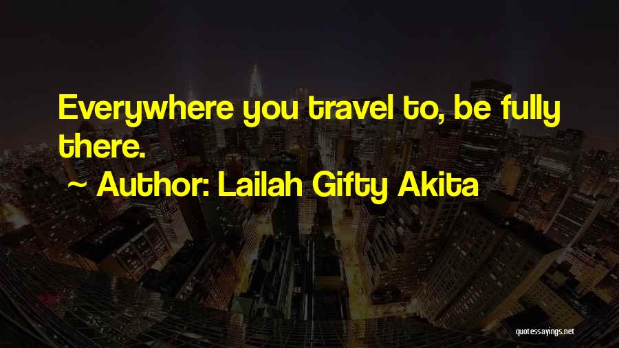 Third World Traveler Quotes By Lailah Gifty Akita