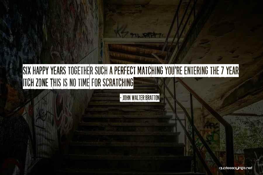 Third Year Anniversary Quotes By John Walter Bratton Third Year Anniversary Quotes By John Walter Bratton