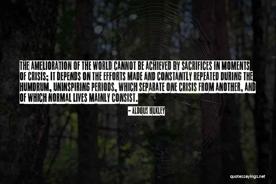 Thirion Boulangerie Quotes By Aldous Huxley Thirion Boulangerie Quotes By Aldous Huxley