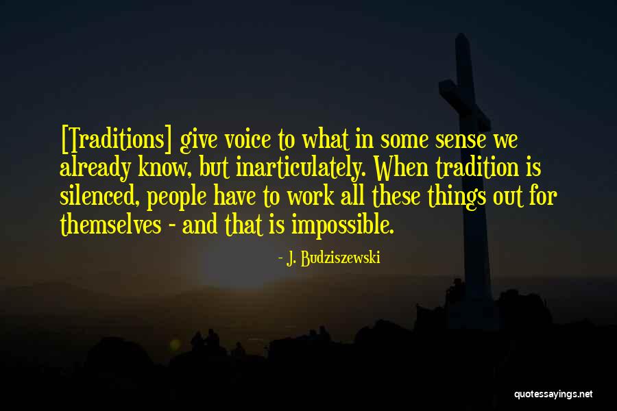 Thiros P T F A Quotes By J. Budziszewski Thiros P T F A Quotes By J. Budziszewski