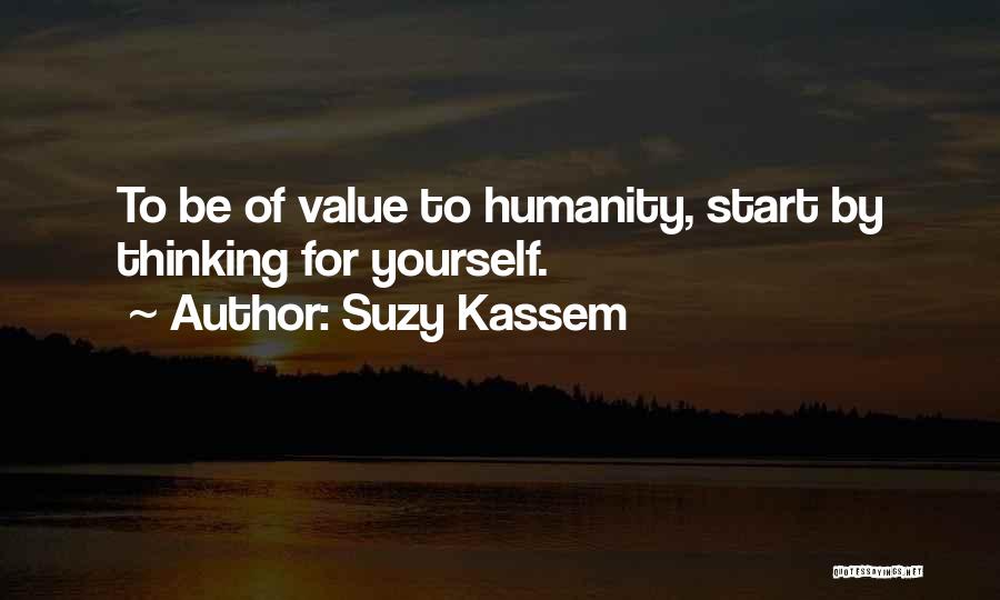 Thiroux Ethics Quotes By Suzy Kassem