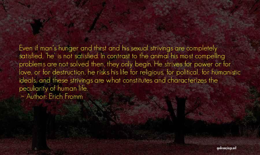 Thirst For Love Quotes By Erich Fromm
