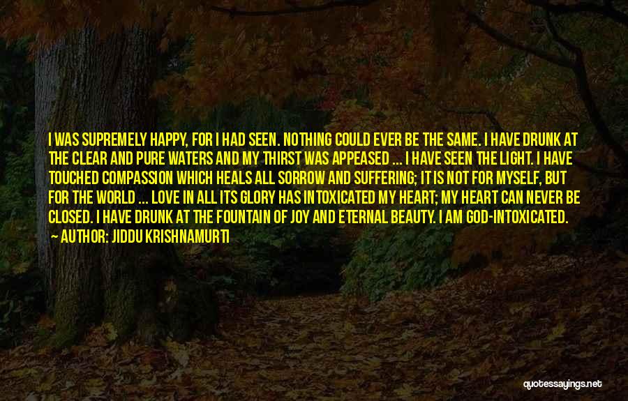 Thirst For Love Quotes By Jiddu Krishnamurti