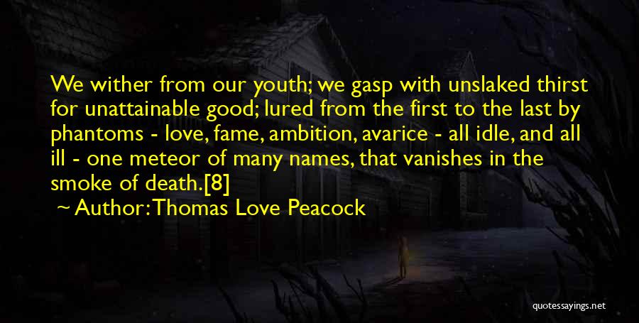 Thirst For Love Quotes By Thomas Love Peacock