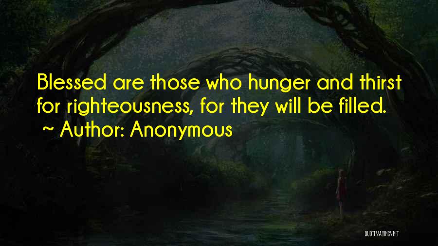 Thirst For Righteousness Quotes By Anonymous