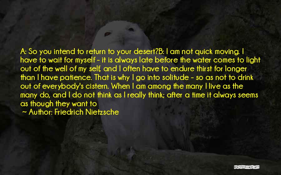 Thirst For Water Quotes By Friedrich Nietzsche