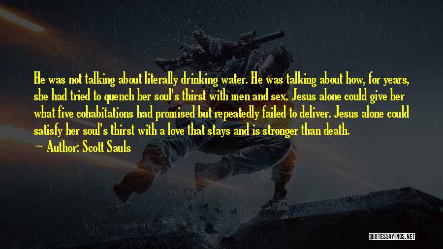 Thirst For Water Quotes By Scott Sauls