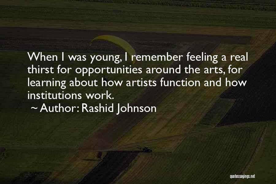 Thirst Is Real Quotes By Rashid Johnson