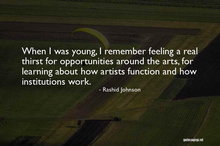 Thirst Is Real Quotes By Rashid Johnson