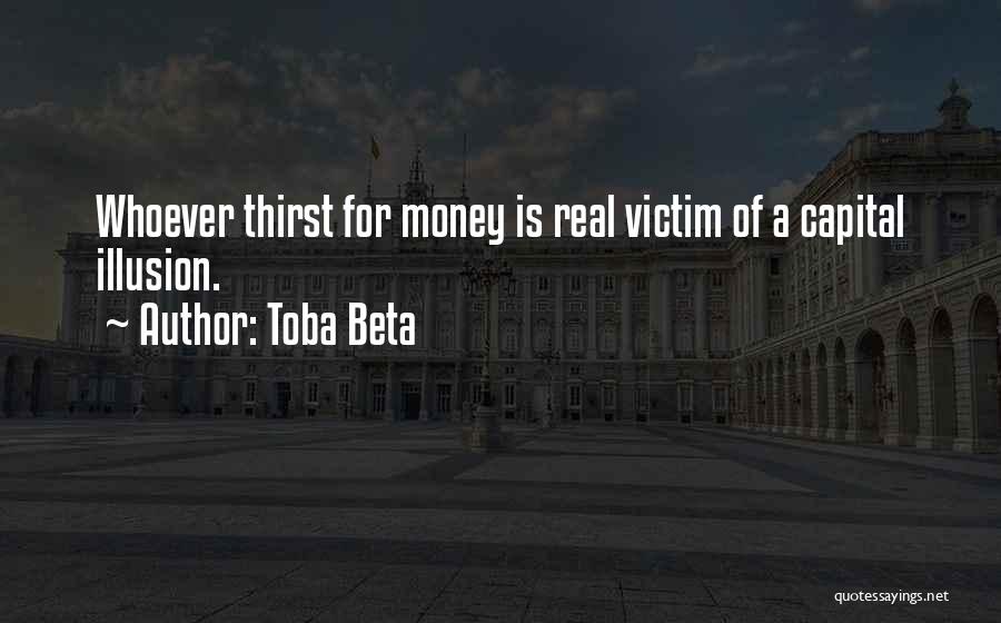 Thirst Is Real Quotes By Toba Beta