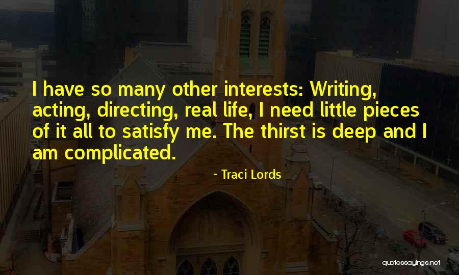 Thirst Is Real Quotes By Traci Lords