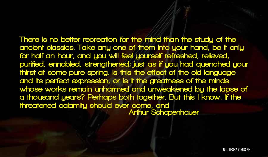 Thirst No.1 Quotes By Arthur Schopenhauer Thirst No.1 Quotes By Arthur Schopenhauer