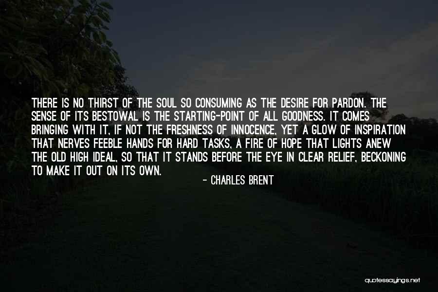 Thirst No.1 Quotes By Charles Brent Thirst No.1 Quotes By Charles Brent