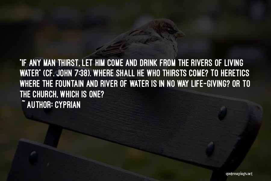 Thirst No.1 Quotes By Cyprian