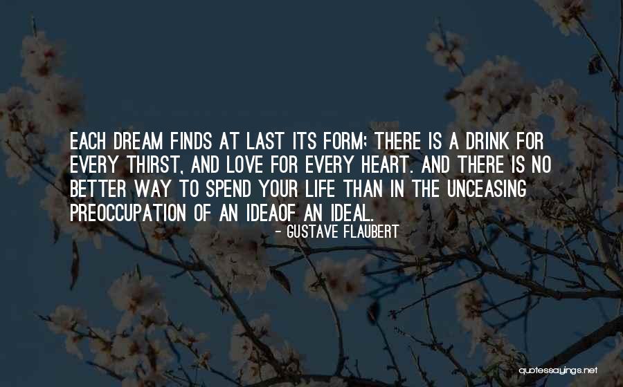 Thirst No.1 Quotes By Gustave Flaubert Thirst No.1 Quotes By Gustave Flaubert