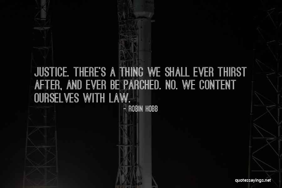 Thirst No.1 Quotes By Robin Hobb Thirst No.1 Quotes By Robin Hobb