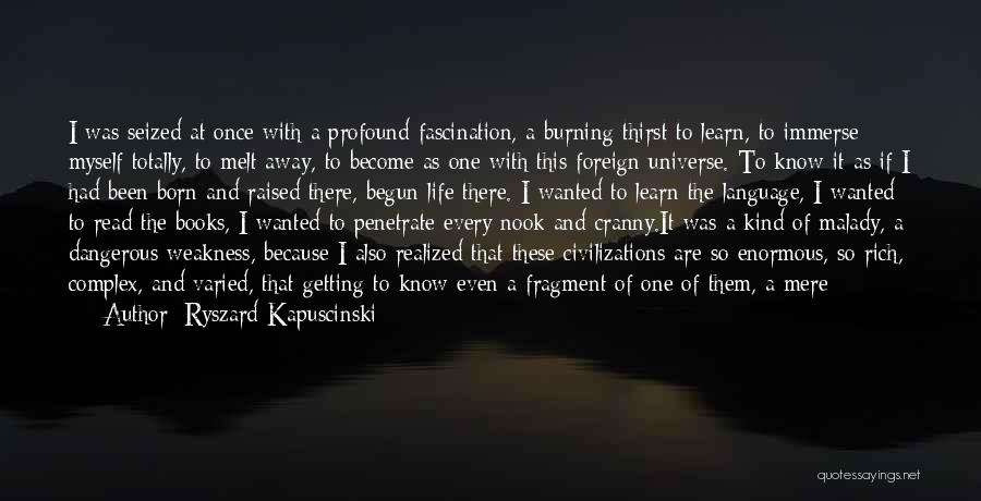 Thirst No.1 Quotes By Ryszard Kapuscinski
