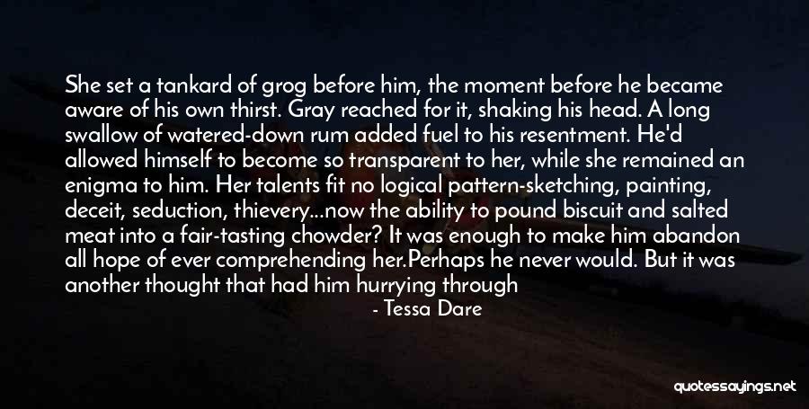 Thirst No.1 Quotes By Tessa Dare Thirst No.1 Quotes By Tessa Dare