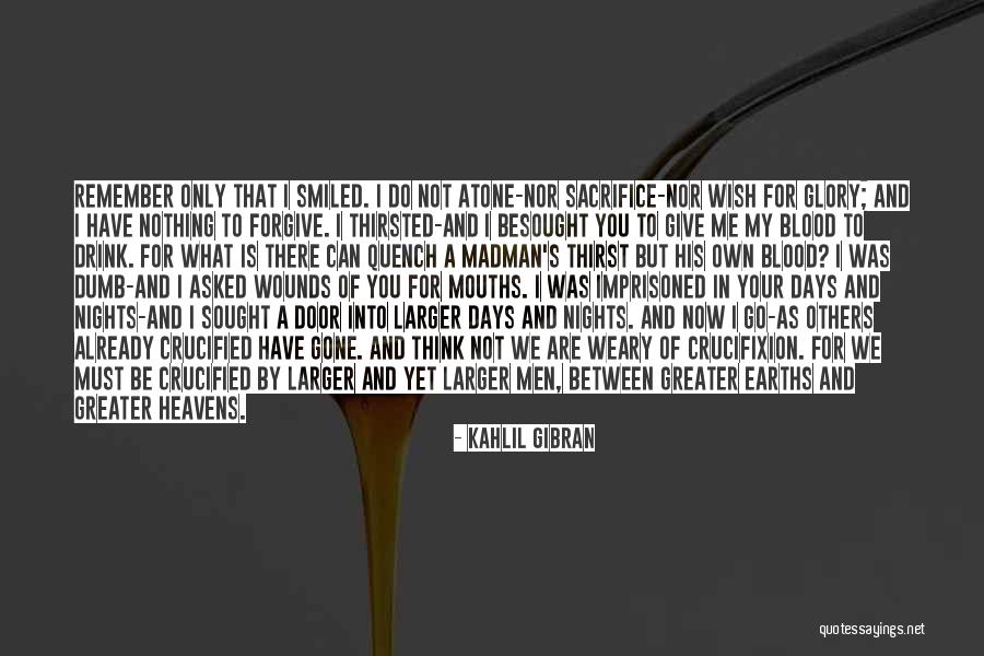 Thirsted For Quotes By Kahlil Gibran Thirsted For Quotes By Kahlil Gibran